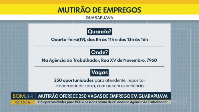 Mutirão oferece 250 vagas de emprego em Guarapuava