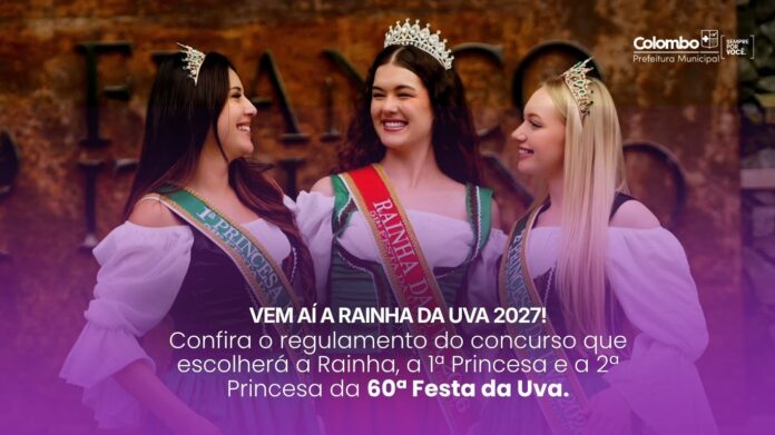 Concurso Rainha da Uva 2027 abre inscrições em 24 de agosto