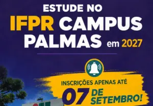 590 vagas no IFPR de Palmas: inscrições encerram em 7 de setembro