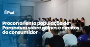 Paranavaí reforça proteção contra golpes com palestras em comunidades